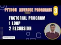 Python Advance Program 3 Python Factorial Program Using Loop Recursor ChatGPT Master