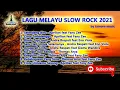 Download Lagu LAGU MELAYU SLOW ROCK 2021 - SELENDANG BIRU, CINTA TERBELENGGU, RINDU TAPI JAUH BY TAMORA MUSIC