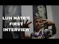 Lagu LUH NATE EXCLUSIVE INTERVIEW | ON GOING VIRAL, RNB FOEMOB AND WHAT’S NEXT