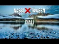 Nassi ❌ Tawsen - Diali