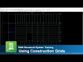 Using Construction Grids in RAM Structural System
