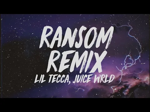 Download MP3 Lil Tecca - Ransom Remix (Lyrics) ft. Juice Wrld