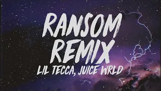 Lil Tecca Ransom Remix Lyrics Ft Juice Wrld 