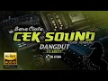 Lagu CEK SOUND DANGDUT KALEM VERSI BEDA CLARITY ENAK DIDENGAR