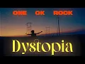 Download Lagu Vietsub | Dystopia - ONE OK ROCK | Lyrics Video