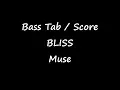 Download Lagu Muse - Bliss (BASS TAB / SCORE)