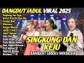 Download Lagu cek sound DANGDUT KOPLO JADUL 2025  Full Album - SINGKONG KEJU , RELAKAH AKU MEMILIH DIA,