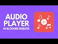 Download Lagu How to Add HTML MP3 Audio Player in Blogger Website (100% Working)