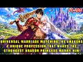 Everyone Is Matched for Marriage and His Unique Class Makes the Strongest Dragon Princess Marry Him