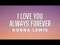Lagu Donna Lewis - I Love You Always Forever (Lyrics)