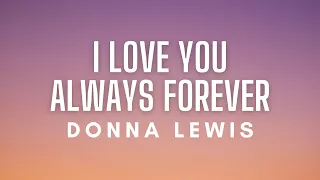 Donna Lewis I Love You Always Forever Lyrics 