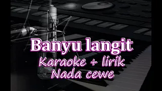 Download BANYU LANGIT -KARYA EMAS DIDI KEMPOT | Karaoke (cewek) MP3