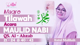 Download Tilawah Acara Perayaan Maulid Nabi Muhammad   QS.  Al-Ahzab 21- 24 \u0026 40 - 43 -  Ifatul Malihah MP3