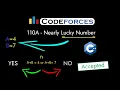 Codeforces 110A - Nearly Lucky Number Detailed C Solution TheCoDeveloper