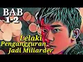 Download Lagu lelaki pengangguran jadi miliarder||BAB 1-2