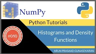 NumPy Tutorials 010 Histograms and Density Functions