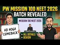 Lagu Pw Mission 100 Neet 2026 batch all details | Pw Mission 100 2026 | Pw Mission 100 Comeback Kit 