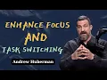 Unlock the Secrets to Mastering Task Switching and Boost Your Mental Performance Andrew Huberman