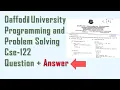 Programming and Problem Solving CSE-122 final exam Question Solution summer 17
