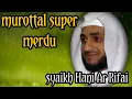 MUROTTAL AL QUR'AN JUZ 14 SYEIKH HANI AR RIFAI