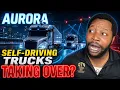 AURORA SELF-DRIVING TRUCKS ARE TAKING OVER I AM DOING THIS TO CAPITALIZE