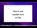 How to use variable fonts in CSS