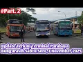 Lagu Part. 2 Update Terkini Terminal Purabaya Bungurasih Sabtu Sore