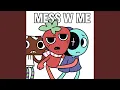 Download Lagu MESS W ME