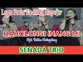Senada Trio Terbaru || Haholongi Inang Mi - Cipt. Dakka Hutagalung | Mantap Panarik Nai Bah