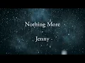 Nothing More - Jenny (Lyrics)