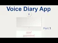 Html css javascript Voice Diary app Part 1