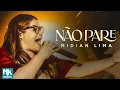 Midian Lima - Não Pare (Ao Vivo) (Clipe Oficial MK Music)