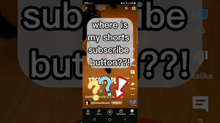 Shorts Subscribe Button Missing 