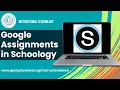 Google Assignments in Schoology