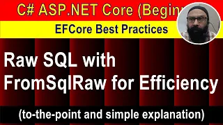 6 - Raw SQL with FromSqlRaw for Efficiency