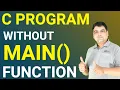 C Program without main function C Programming Tutorial