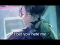 Download Lagu Nightcore - Hate Me (Robert Grace )