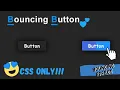 CSS ONLY CSS Creative Bounce Effect using HTML and CSS CSS Button Hover Effects