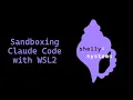 Sandboxing Claude Code on Windows using WSL2