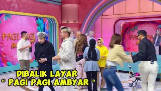 Download DIBALIK LAYAR “ PAGI PAGI AMBYAR “ MP3