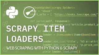 Scrapy Item Loaders - Populate Item Fields With Processors
