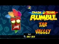 Download Lagu Crash Team Rumble OST - Tar Valley (Ally Aku Aku)