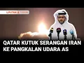 Download Lagu Qatar Mengutuk Iran Atas Rudal Yang Diluncurkan Ke Pangkalan As | Liputan 6