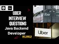 Uber Interview Questions for Java Backend Developer Uber Round 1 coding and system design question