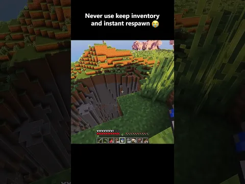 Never use keep inventory and instant respawn