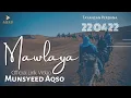Download Lagu Mawlaya | Munsyeed Aqso (Official Lirik Video)