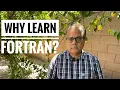 Why You MUST Learn FORTRAN in 2025