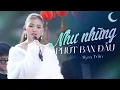 Download Lagu Như Những Phút Ban Đầu - Myra Trần | Cover