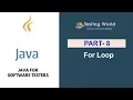 Java for Software Testers For Loop
