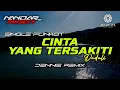 Download Lagu Funkot CINTA YANG TERSAKITI Dadali || By Dennie remix #fullhard